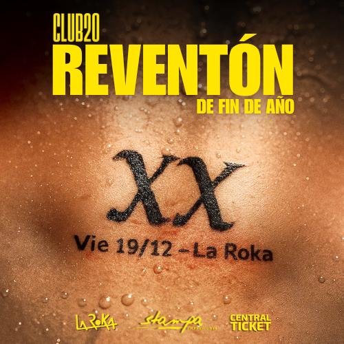 Club 20 presenta «El Reventón»